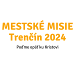 MISIE FARNOSŤ TRENČÍN 2024