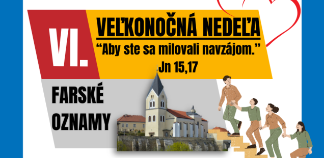 FARSKÉ OZNAMY NA VI. VEĽKONOČNÚ NEDEĽU