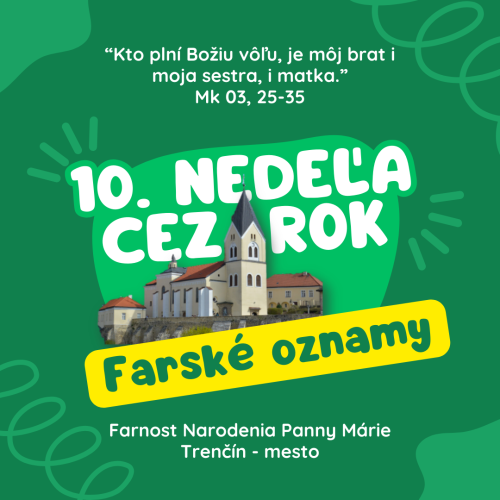 FARSKÉ  OZNAMY NA 10.NEDEĽU CEZ ROK