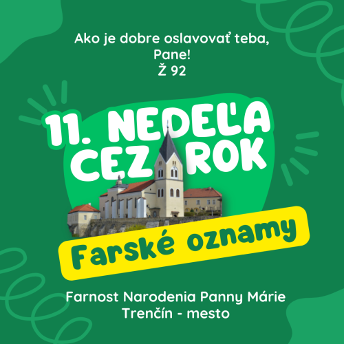 FARSKÉ  OZNAMY NA 11.NEDEĽU CEZ ROK