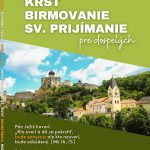 Príprava na krst, birmovanie a sv. prijímanie pre dospelých
